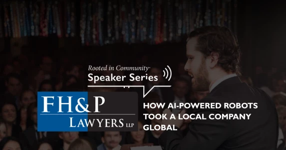 FH&P Speaker Series: How AI-Powered Robots Took a Local Company Global